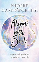 Phoebe Garnsworthy | Align With Soul | Buch | Englisch (2020)