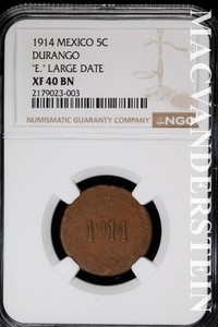 Mexico: 1914 5 Centavos- "E" Large Date- Durango- NGC XF 40 BN #SLA1165