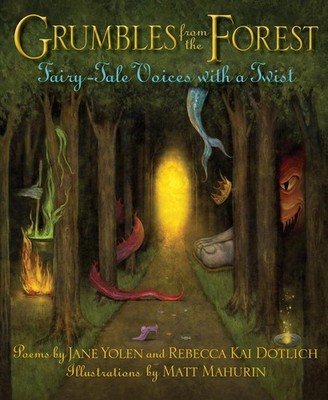 Grumbles from the Forest: Fairy-Tale Voices with a Twist by Jane Yolen (English)