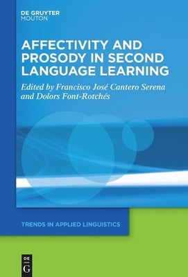 Affectivity and Prosody in Second Language Learning by Francisco Jos? Cantero Se