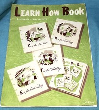 Vintage 1941 Learn How Book Book 170 - Crochet Knitting Tatting Embroidery