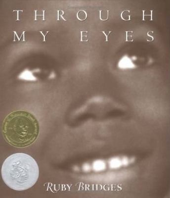 Through My eyes by Ruby Bridges