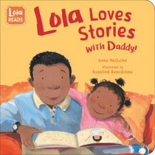 Lola Loves Stories with Daddy (Lola Reads) - Board book By McQuinn, Anna - GOOD
