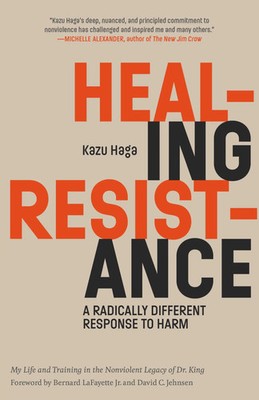 Kazu Haga | Healing Resistance | Taschenbuch | Englisch (2020) | Parallax Press