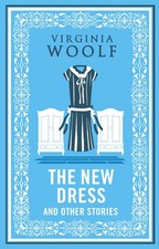 The New Dress and Other Stories Virginia Woolf