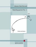 Streichquartett Nr. 2 | Streichquartett. Partitur Und Stimmen. | Borowski | 2019