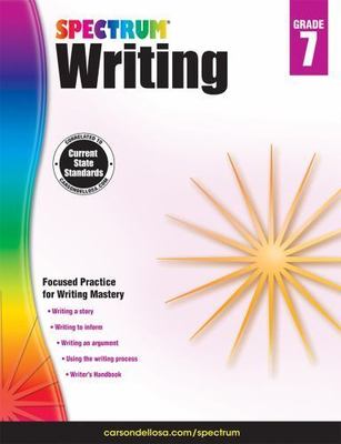 Spectrum 7th Grade Writing Workbooks, Ages 1- 9781483812021, paperback, Spectrum