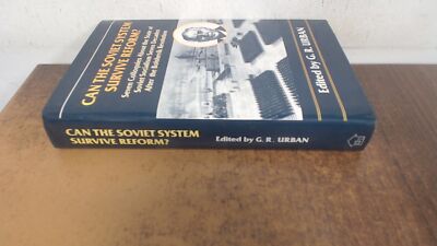 			Can the Soviet System Survive Reform? Seven Colloquies About the 		