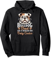 Bulldog Dad Funny Father's Day for Dog Owners Unisex Hooded Sweatshirt