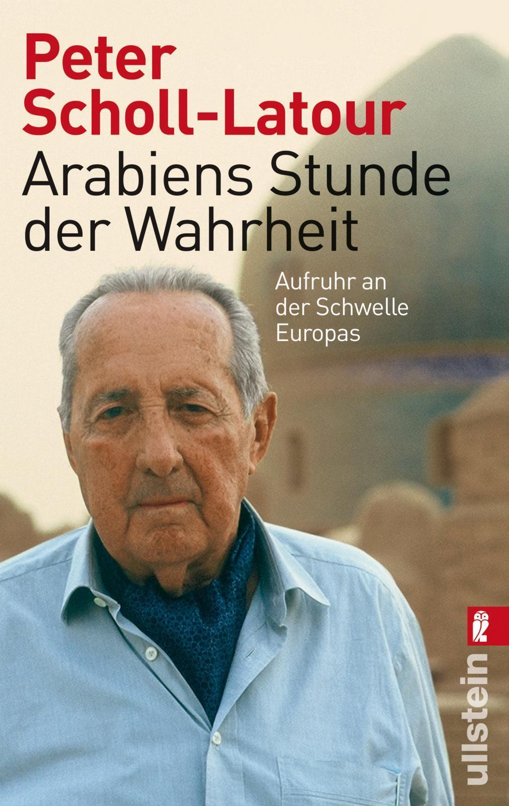 Thumbnail - Peter Scholl-latour / Arabiens Stunde Der Wahrheit / 9783548374673