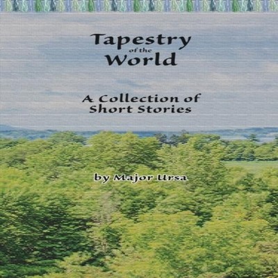 Tapestry of the World Major Ursa Paperback Onion River Press