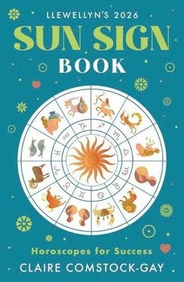 Llewellyn's 2026 Sun Sign Book by  Llewellyn, Claire Comstock... - 9780738775272