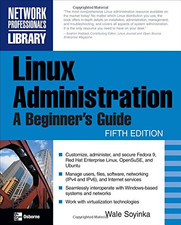 Linux Administration: A Beginner's Guide, Fifth Edition