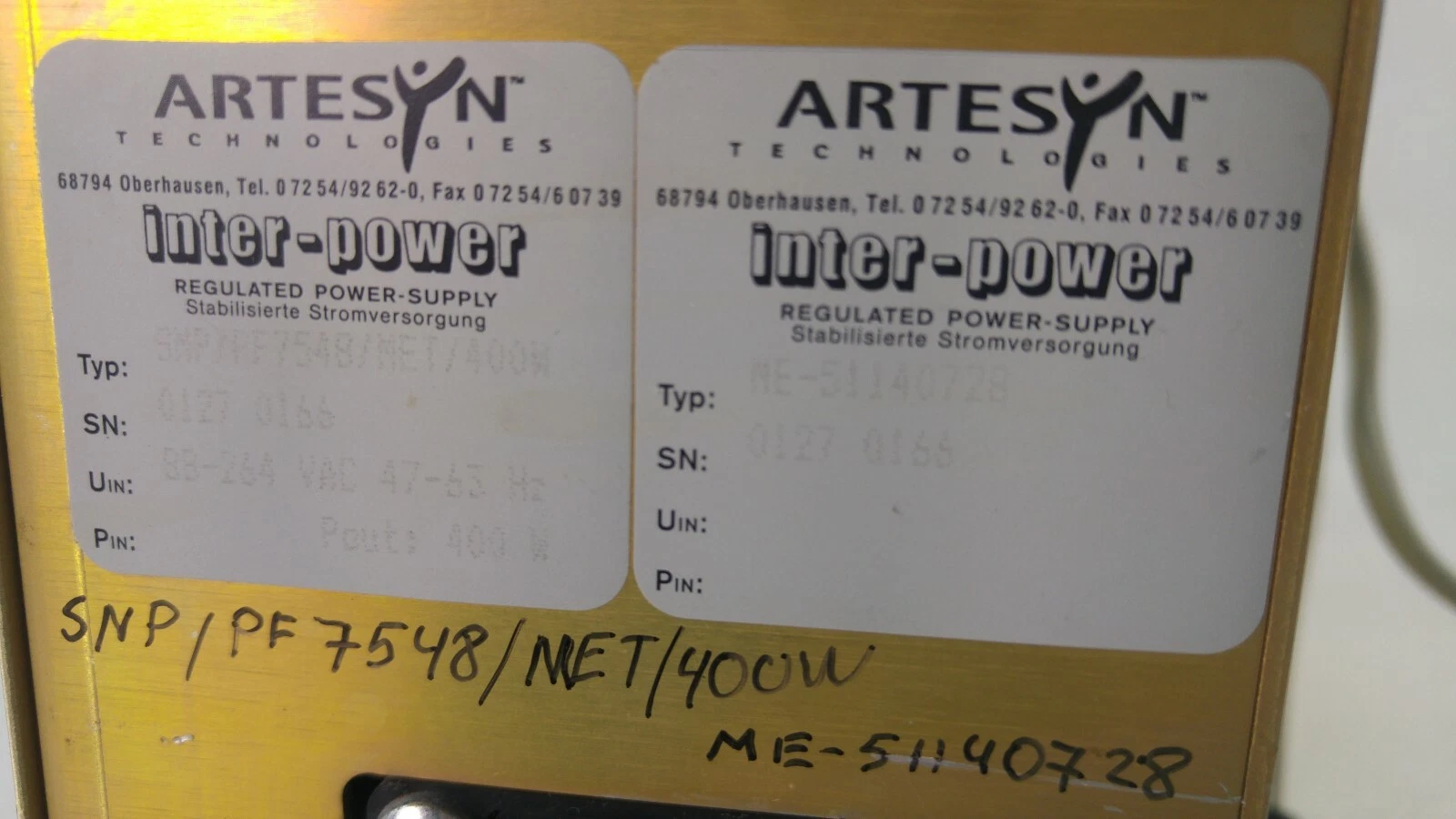 Artesyn inter-power labels: SMP/PF7548/MET/400W and ME-51140728, SN 0127 0166