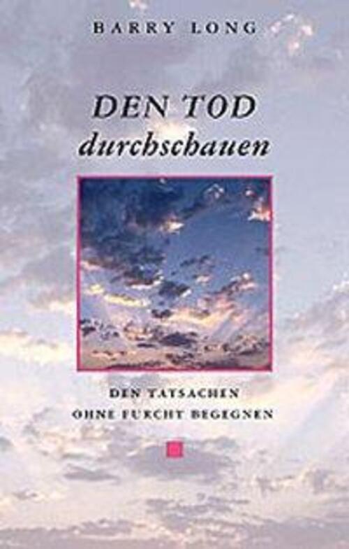 Thumbnail - Barry Long | Den Tod Durchschauen | Taschenbuch | Deutsch (2004) | 88