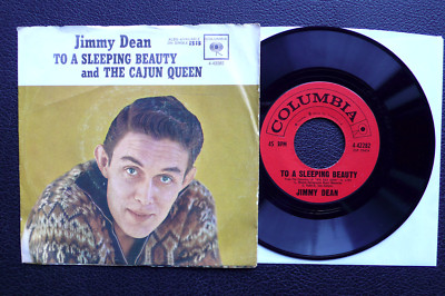 7'' Jimmy Dean - To A Sleeping Beauty/ Cajun Queen - US Columbia w/ Pic