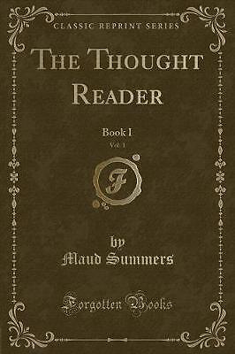 The Thought Reader, Vol. 1: Book I (Classic Reprin