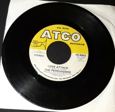 The Persuaders 45 Some Guys Have All the Luck / Love Attack 1973 ATCO 45-6943