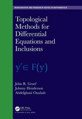Topological Methods for Differential Equations and Inclusions by John R. Graef