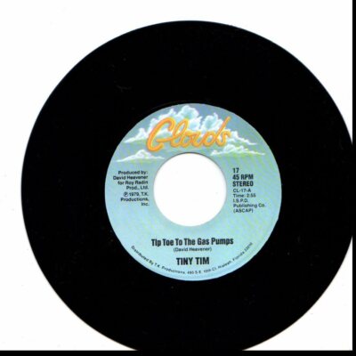 TINY TIM TIP TOE TO THE GAS PUMPS/THE HICKY (ON YOUR NECK) 45RPM VINYL