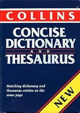 Collins Concise Dictionary and Thesaurus, , Used; Good Book