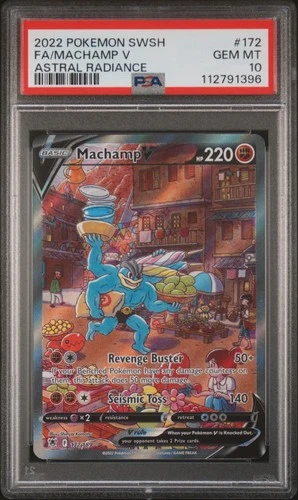 2022 POKEMON SWORD & SHIELD ASTRAL RADIANCE #172 FULL ART/MACHAMP V PSA 10