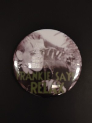 FRANKIE SAYS RELAX 2 inch Button Frankenstein Karloff