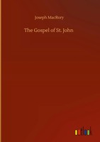 Joseph Macrory | The Gospel Of St. John | Buch | Englisch (2020) | 368 S.