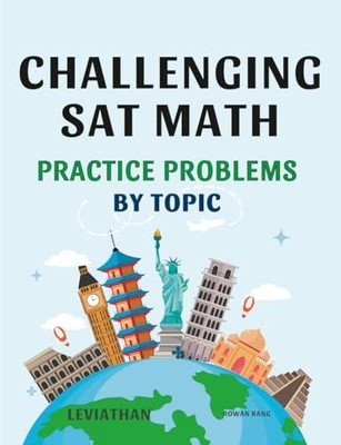 CHALLENGING SAT MATH Practice Problems by topic: