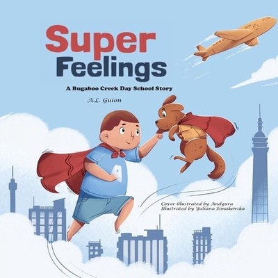 Super Feelings by A.L. Guion (English) Paperback Book