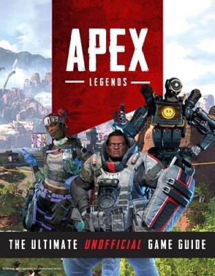 Apex Legends: The Ultimate Unofficial Game Guide  NEW Paperback Triumph Books