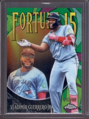 VLADIMIR GUERRERO JR 2025 Topps Chrome Update Fortune 15 Green Refractor #92/99
