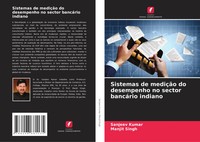Sistemas De MediçãO Do Desempenho No Sector BancáRio Indiano Kumar (U. A.) Buch