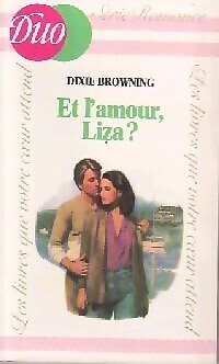 Und die Liebe, Liza? - Dixie Browning - V2086724