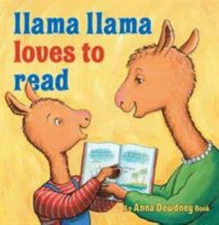Llama Llama Loves to Read by Dewdney, Anna; Duncan, Reed