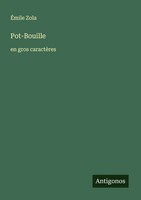 ÉMile Zola | Pot-Bouille | Taschenbuch | FranzöSisch (2025) | En Gros CaractèRes