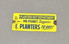 VINTAGE PLANTERS PEANUT PORCELAIN SIGN CAR GAS AUTO OIL
