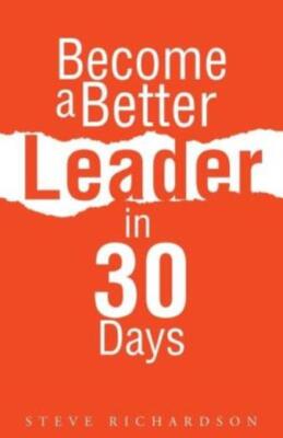 Become A Better Leader In 30 Days
