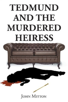 John Mitton Tedmund and the Murdered Heiress (Poche) | eBay