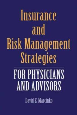 Insurance and Risk Management Strategies for Physicians and Advisors - GOOD