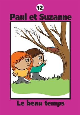 Paul et Suzanne - Le beau temps (Collection Paul Et Suzanne) [French]