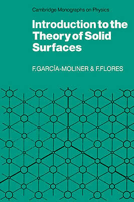 Introduction to the Theory of Solid Surfaces Garcia-Moliner Flores Paperback