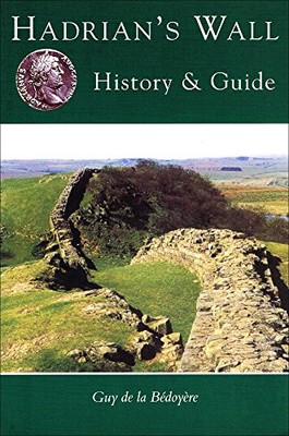 Hadrians Wall History  Guide H - VERY GOOD