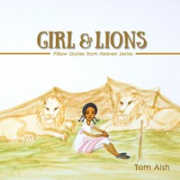 Tom Aish | Girl And Lions | Taschenbuch | Englisch (2021) | Clay Bridges Press