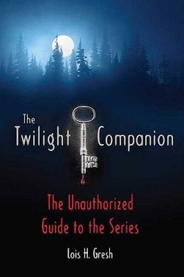 The Twilight Companion: The Unauthorized Guide to the Series - ACCEPTABLE