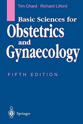 Basic Sciences for Obstetrics and Gynaecology,Tim Chard, Richard