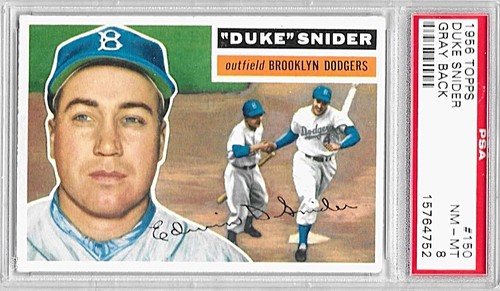 1956 TOPPS 150 DUKE SNIDER VINTAGE HALL OF FAME DODGERS BASEBALL CARD NMMT PSA 8