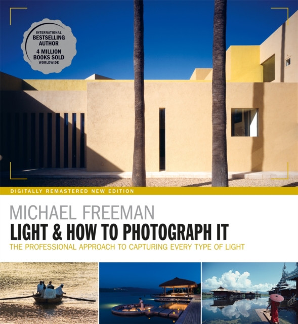 Light & How to Photograph It by Michael Freeman (Paperback Book)