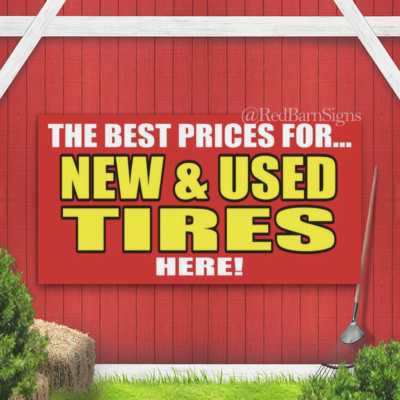 TIRES NEW USED Advertising Vinyl Sign Sale Retail Dealer Wheel Shop banner sign