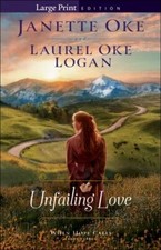 Unfailing Love (When Hope Calls) by Janette Oke